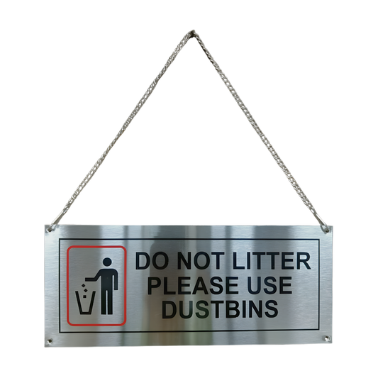 Do Not Litter Please Use Dustbins Sign