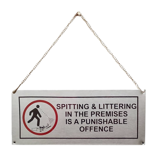 Spitting & Littering In The Premises Is A Punishable Offence Sign
